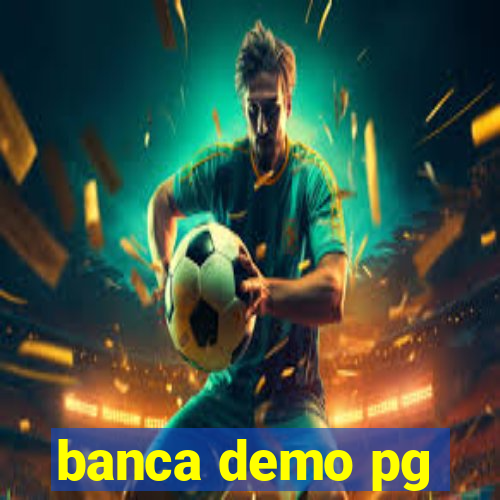 banca demo pg